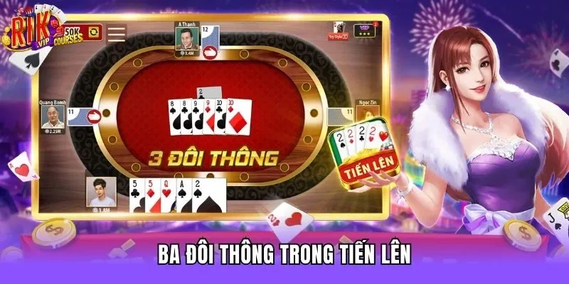 Ba đôi thông trong tiến lên