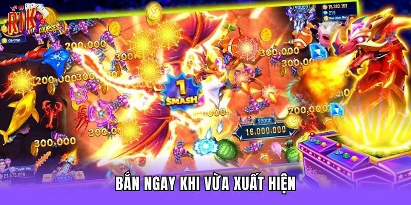 Bắn ngay khi vừa xuất hiện