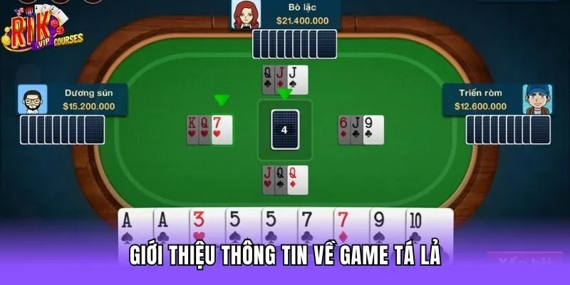 Giới thiệu thông tin về game Tá lả