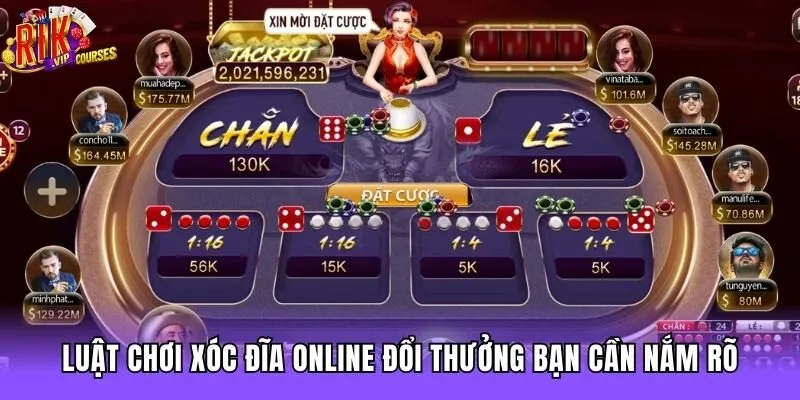 Luật chơi xóc đĩa online đổi thưởng bạn cần nắm rõ