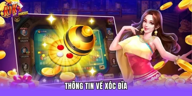 Thông tin về xóc đĩa
