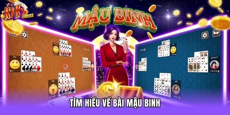 Tìm hiểu về bài Mậu Binh