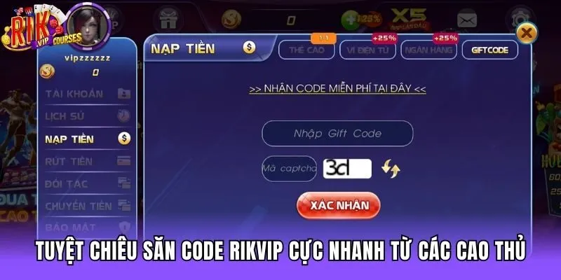Tuyệt chiêu săn code Rikvip cực nhanh từ các cao thủ